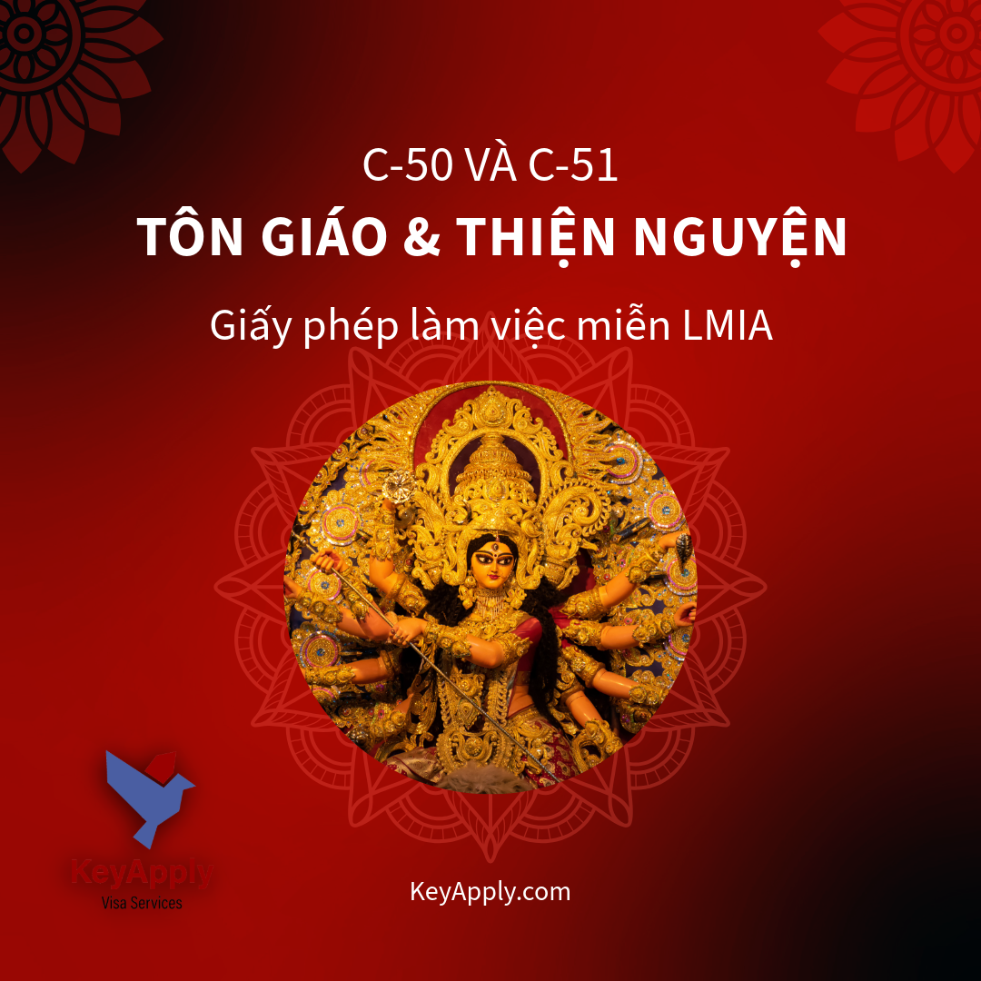 C-50 và C-51 - Giấy phép lao động miễn LMIA, theo diện "Tôn giáo và Thiện nguyện"