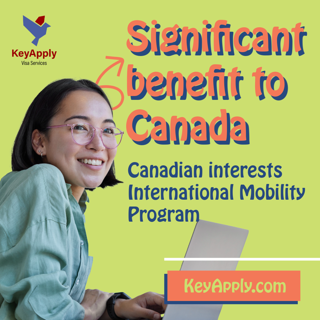 C-10 - Giấy phép lao động miễn LMIA, theo diện “Lợi ích đáng kể cho Canada”