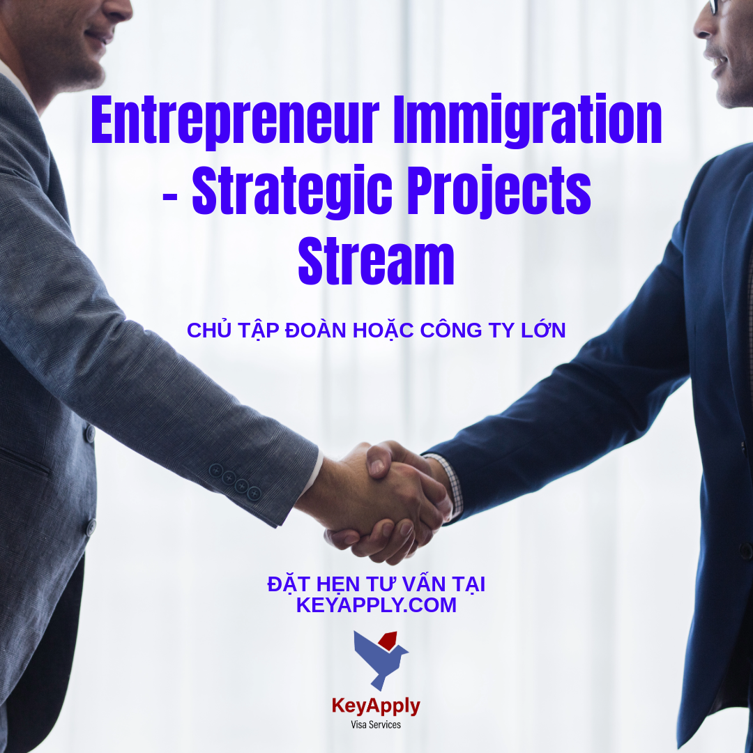 BC PNP - (Business) Entrepreneur Immigration - Strategic Projects Stream (chủ tập đoàn hoặc công ty lớn)